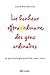 Le bonheur extraordinaire des gens ordinaires: BONHEUR EXTRAORDINAIRE GENS ORDIN.[NUM] (À La Découverte De Soi) (French Edition)