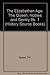 The Elizabethan Age, Vol. 1: The Queen, Nobles and Gentry (History Source Books)