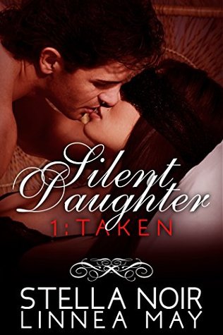 Taken (Silent Daughter #1)