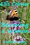 Becoming a Woman: Second Edition Becoming a Woman: Second Edition