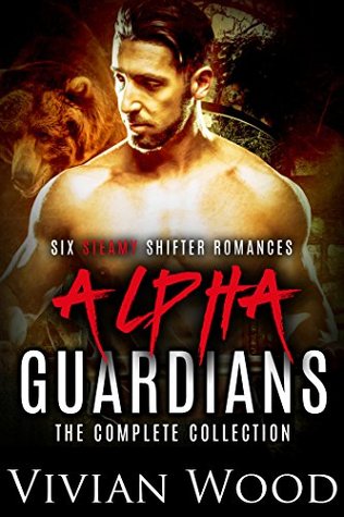 Alpha Guardians Series - The Complete Collection (Kindle Edition)