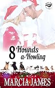 8 Hounds a-Howling