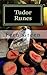Tudor Runes: A Runic Journey Through the Tudor Court