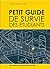 Petit guide de survie des étudiants (French Edition)