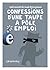 Confessions d'une taupe à Pôle Emploi (French Edition)