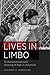 Lives in Limbo: Undocumented and Coming of Age in America