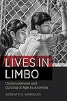 Lives in Limbo: U...