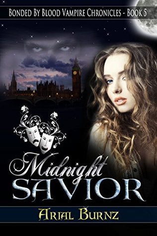 Midnight Savior (Bonded By Blood Vampire Chronicles #5)