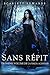 Sans répit (Troisième volume de la saga A jamais) (French Edition)