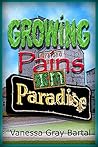 Growing Pains in Paradise (Paradise, Montana Chronicles Book 4)