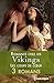 Romance chez les vikings : les coups de coeur (French Edition)