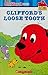 Cliffords Loose Tooth (Clifford The Big Red Dog)