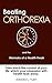 Beating Orthorexia and the Memoirs of a Health Freak: Take back the control of your life which your obsession with health took away.