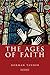 Ages of Faith: Popular Religion in Late Medieval England and Western Europe (International Library of Historical Studies)