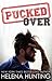 PUCKED Over (Pucked, #3)