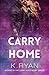Carry You Home (Carry Your Heart, #2)