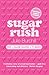 Sugar Rush: A Sugar Novel 1