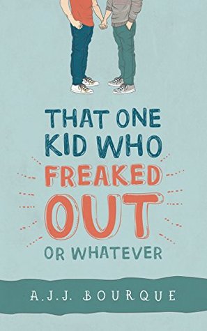 That One Kid Who Freaked Out, Or Whatever (Kindle Edition)