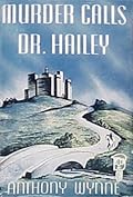Murder Calls Dr. Hailey