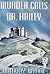 Murder Calls Dr. Hailey (Dr...