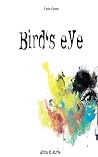 A Bird's Eye A Bird's Eye