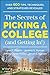 The Secrets of Picking a College (and Getting In!) (Professors' Guide)
