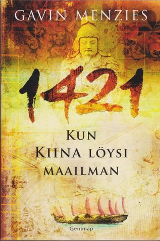 1421  Kun Kiina löysi maailman