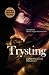 Trysting by Emmanuelle Pagano