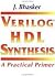 Verilog® HDL Synthesis : A ...