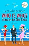Who is Who?: Chaos an der Côte d’Azur (German Edition) Who is Who?: Chaos an der Côte d’Azur (German Edition)