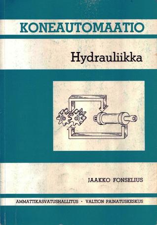 Hydrauliikka (Koneautomaatio, #2)