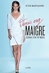 Jamais assez maigre  by Victoire Dauxerre
