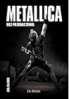 Metallica. Bez pr...