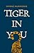 Tiger In You