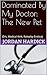 Dominated By My Doctor by Jordan Hardick