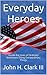Everyday Heroes: Stories about Ordinary Americans Doing Extraordinary Things