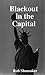 Blackout In The Capital (Capital #8)