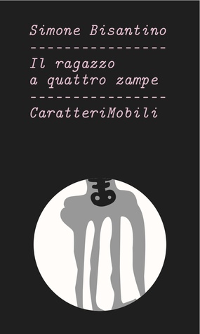 Il Ragazzo a Quattro Zampe (Paperback)