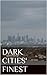 Dark Cities' Finest (The A.K. Jaze Collection Book 1)
