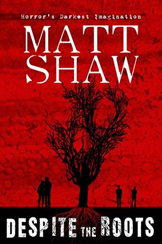 Despite the Roots (Kindle Edition)