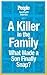 A Killer in the Family: What Made a Son Finally Snap?