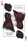 Queen of Hearts by Colleen Oakes