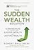 The Sudden Wealth Solution: 12 Principles to Transform Sudden Wealth Into Lasting Wealth