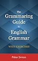 Image for The Grammaring Guide to English Grammar with Exercises