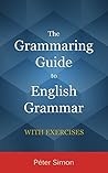 The Grammaring Guide to English Grammar with Exercises