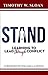 Stand: Learning to Lead Through Conflict