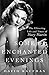 Some Enchanted Evenings: The Glittering Life and Times of Mary Martin