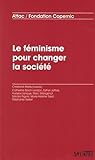 Le féminisme pour changer la société