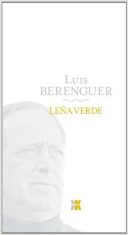 Leña verde (Kindle Edition)