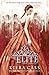 The Elite by Kiera Cass The Elite by Kiera Cass